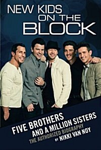 New Kids on the Block: Five Brothers and a Million Sisters (Paperback)