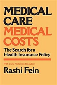 Medical Care, Medical Costs (Paperback)