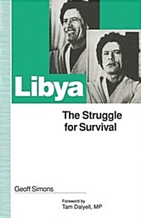 Libya: The Struggle for Survival (Paperback, 1st ed. 1993)