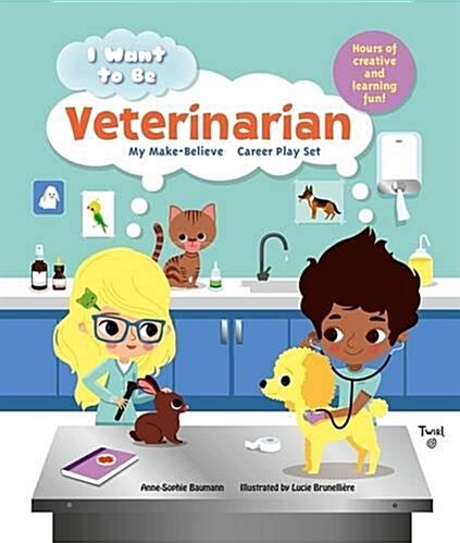 I Want to Be: Veterinarian: My Make-Believe Career Play Set (Hardcover)