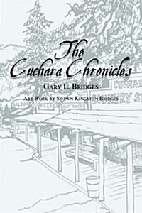The Cuchara Chronicles (Hardcover)