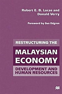 Restructuring the Malaysian Economy : Development and Human Resources (Paperback)