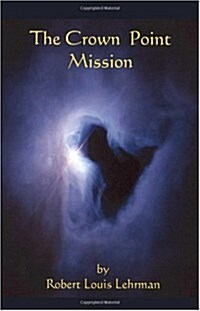 The Crown Point Mission (Paperback)