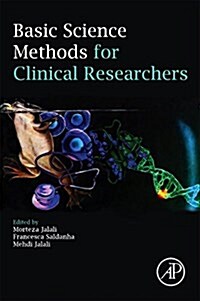 Basic Science Methods for Clinical Researchers (Paperback)