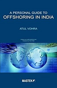 Personal Guide to Offshoring in India, A (Hardcover)