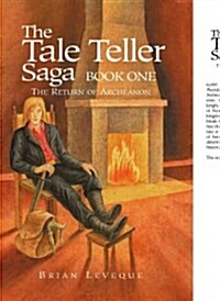 The Taleteller Saga: Book One (Hardcover)
