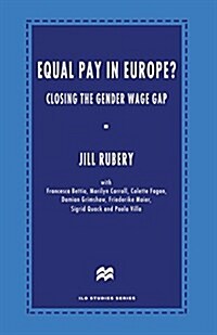 Equal Pay in Europe? : Closing the Gender Wage Gap (Paperback)