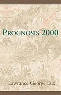 Prognosis 2000 (Paperback)