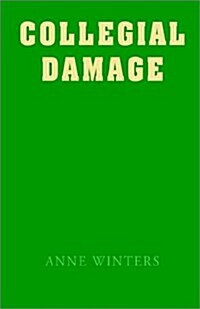 Collegial Damage (Paperback)