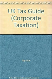 Uk Tax Guide (Corporate Taxation) (Paperback)