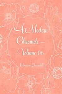 A Modern Chronicle - Volume 06 (Paperback)