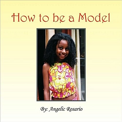 How to Be a Model (Paperback)