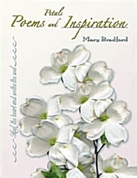 Petals Poems and Inspiration (Paperback)