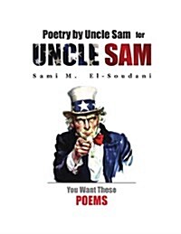 Poetry by Uncle Sam for Uncle Sam (Paperback)