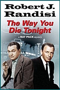 The Way You Die Tonight (Hardcover, Large type / large print ed)