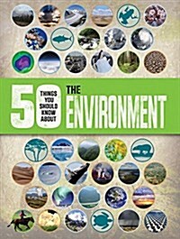 50 Things You Should Know about the Environment (Paperback)