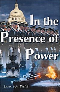 In the Presence of Power (Paperback)