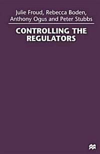 Controlling the Regulators (Paperback)