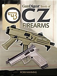 Gun Digest Book of Cz Firearms (Paperback)