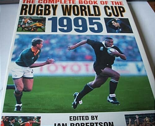 The Complete Book of the Rugby World Cup 1995 (Hardcover)