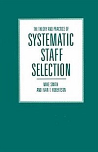 The Theory and Practice of Systematic Staff Selection (Paperback)