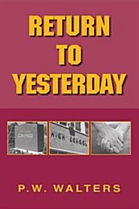 Return to Yesterday (Paperback)