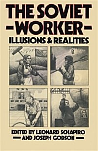 The Soviet Worker : Illusions and Realities (Paperback, New ed)