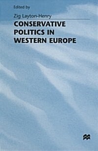 Conservative Politics in Western Europe (Paperback)