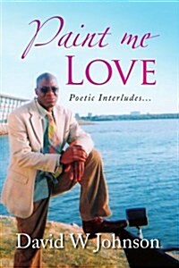 Paint Me Love (Paperback)