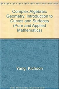 Complex Algebraic Geometry (Hardcover)