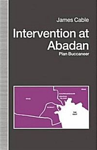 Intervention at Abadan : Plan Buccaneer (Paperback)