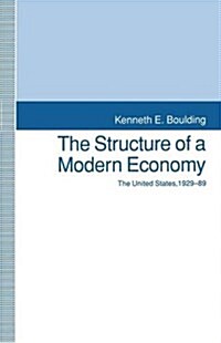 The Structure of a Modern Economy : The United States, 1929-89 (Paperback)