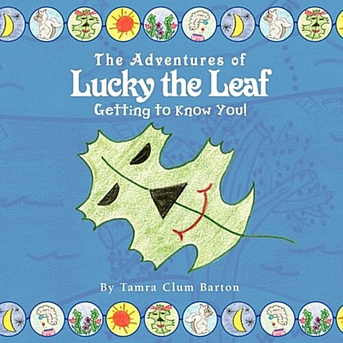 The Adventures Of Lucky The Leaf (Paperback)