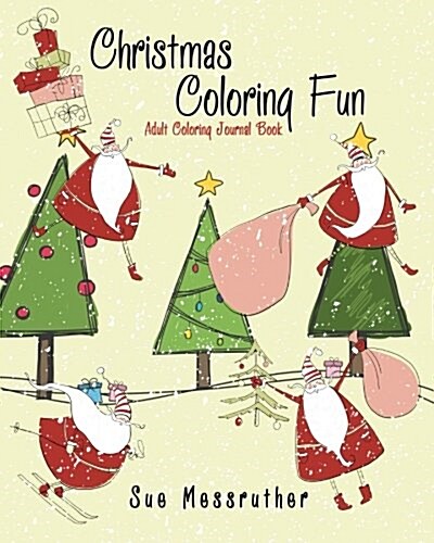 Christmas Coloring Fun Adult Coloring Journal Book (Paperback, CLR, CSM, Large Print)