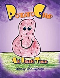 Potato Chip, an Irish Tale (Paperback)