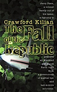 The Fall of the Republic: A Novel of the Chronoplane Wars (Paperback)