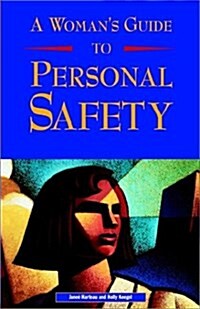 A Womans Guide to Personal Safety (Hardcover)