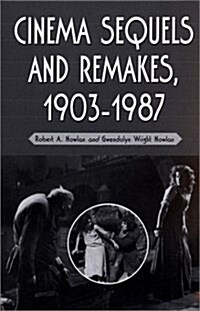 Cinema Sequels and Remakes, 1903-1987 (Paperback)