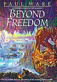 Beyond Freedom (Hardcover)