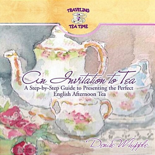 An Invitation to Tea (Paperback)