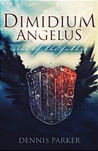 Dimidium Angelus: Sins of the Father (Paperback)