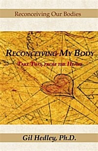Reconceiving My Body (Hardcover)