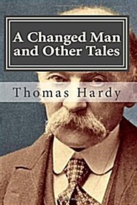 A Changed Man and Other Tales (Paperback)