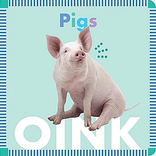 Pigs Oink (Board Books)