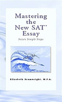 Mastering The New Sat Essay (Hardcover)