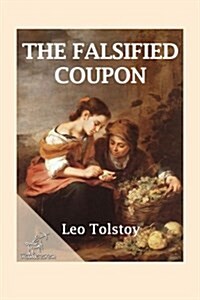 The Falsified Coupon: The Forged Coupon (Paperback)