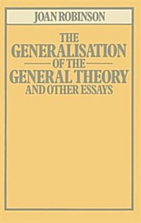 The Generalisation of the General Theory and other Essays (Paperback, 2nd ed. 1979)