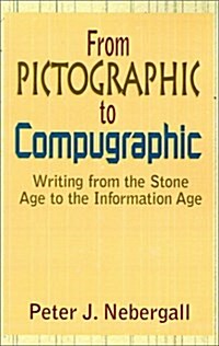 From Pictographic to Compugraphic (Paperback)
