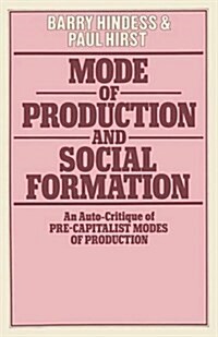 [중고] Mode of Production and Social Formation : An Auto-Critique of Pre-Capitalist Modes of Production (Paperback, 1977 ed.)