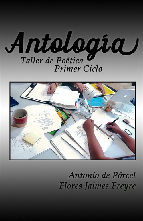 Antolog?: Taller de Po?ica Primer Ciclo (Paperback)